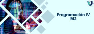 Programación IV_M2-Sección 4y5-2026-1