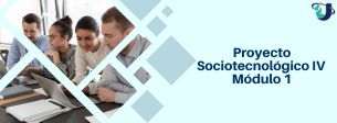 Proyecto Sociotecnológico IV Módulo-1-Sección 3-2026-1