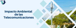 Impacto Ambiental de las Telecomunicaciones_Sección 3-2025-2