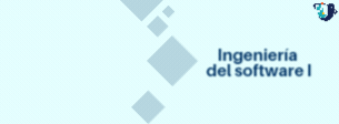 Ingeniería del Software I (Informática)-Sección 9A-B-C2025-2